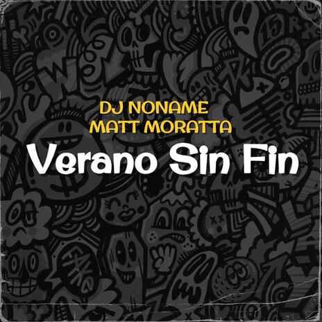 Verano Sin Fin ft. MATT MORATTA