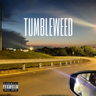 TUMBLEWEED lyrics | Boomplay Music