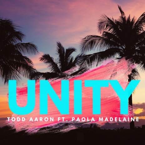 Unity (feat. Paola Madelaine)
