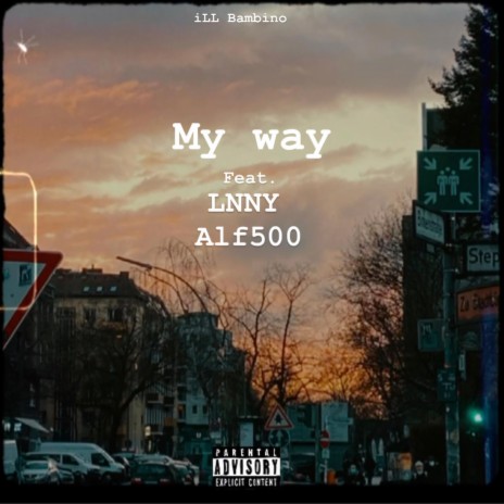 My Way ft. Alf500 & LNNY | Boomplay Music