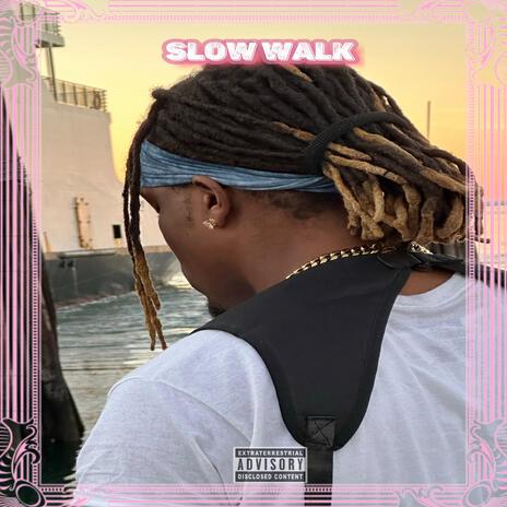 Slow Walk | Boomplay Music