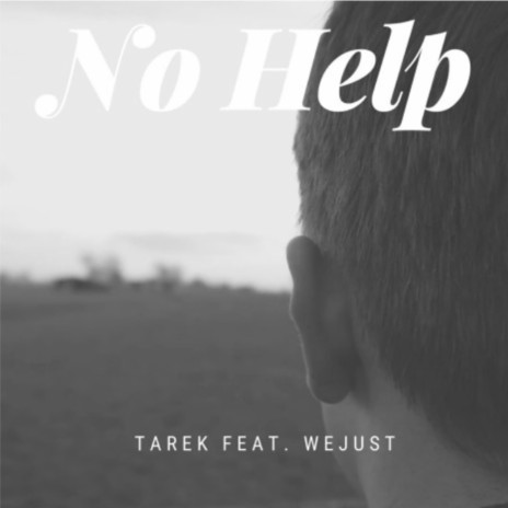 No Help ft. WeJust