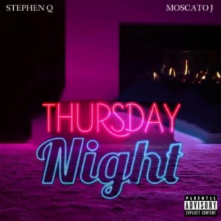 Thursday Night (feat. MoscatoJ)
