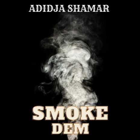 Smoke Dem