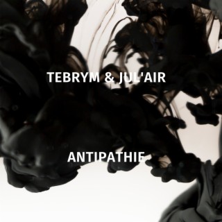 Antipathie ft. Jul'Air lyrics | Boomplay Music