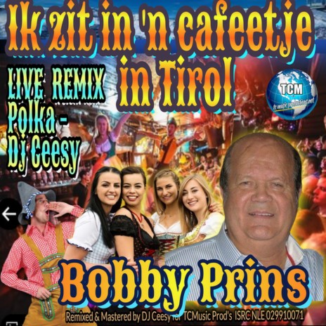 Ik Zit in 'n Cafeetje (2023 Remastered Live Tiroler Polka Versie) | Boomplay Music