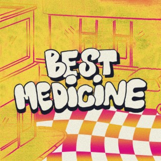 Best Medicine lyrics | Boomplay Music