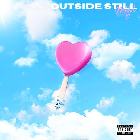 Outside Still | Boomplay Music