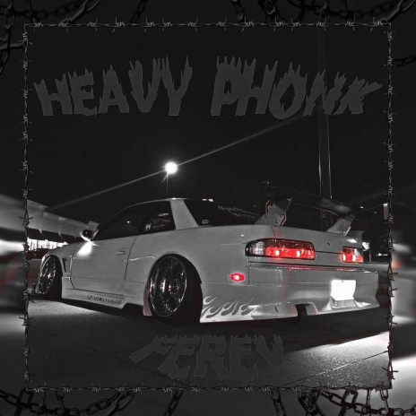 Heavy Phonk | Boomplay Music