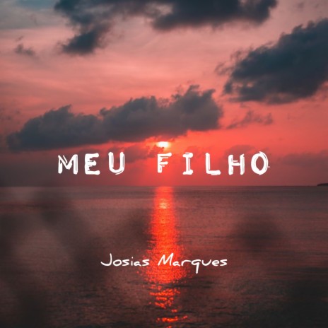 Meu Filho | Boomplay Music