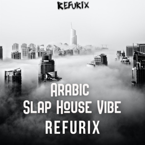 Arabic Slap House Vibe | Boomplay Music