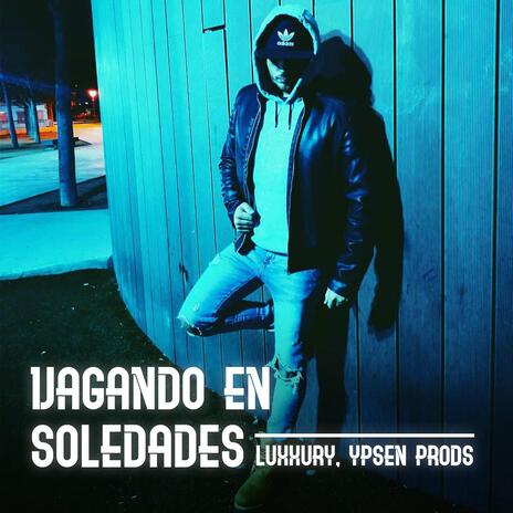 Vagando en Soledades ft. Ypsen Prods & Shuka Bu | Boomplay Music