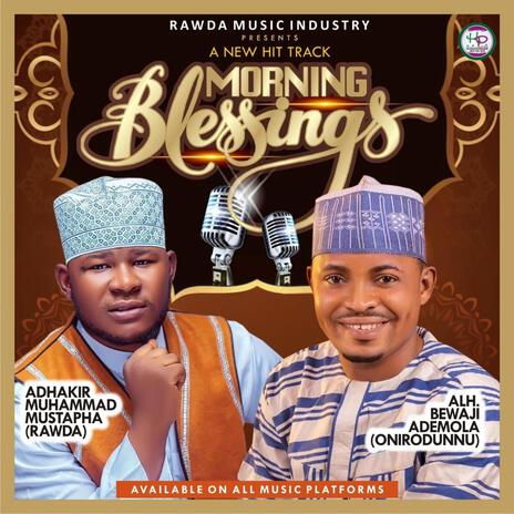 MORNING BLESSINGS ft. Alh Bewaji Ademola | Boomplay Music