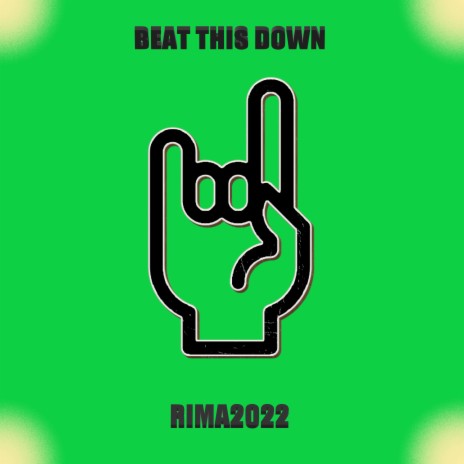 Beat These Down | Boomplay Music