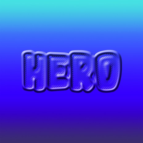 Hero | Boomplay Music