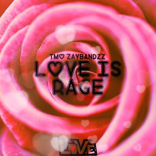 TMO ZayBandzz Love Is Rage