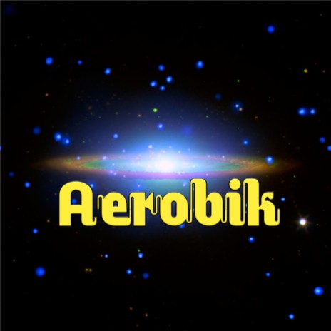 Aerobik | Boomplay Music