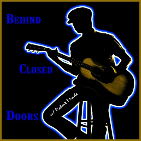 Behind Closed Doors | Boomplay Music