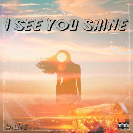 I See You Shine | Boomplay Music