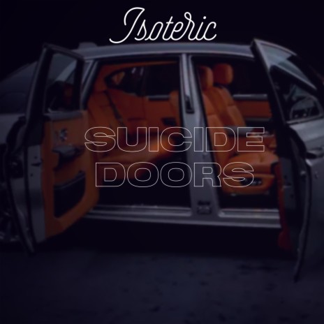 Suicide Doors | Boomplay Music