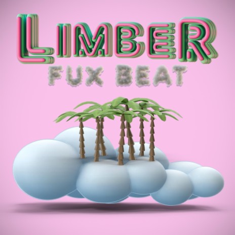 Limber | Boomplay Music