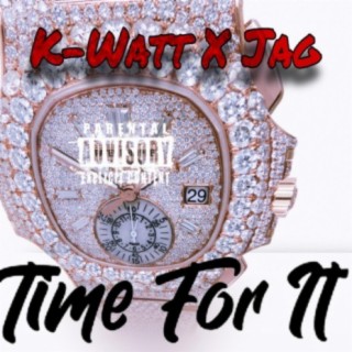 Time For It ft. Jag lyrics | Boomplay Music