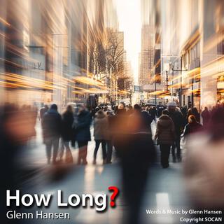 How Long? lyrics | Boomplay Music