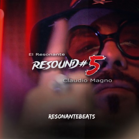 Resound #5 ft. ResonanteBeats & El Resonante | Boomplay Music