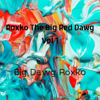 Big Dawg Roxko