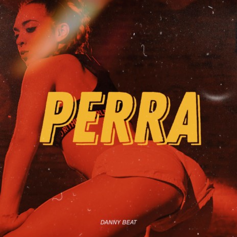 Perra | Boomplay Music