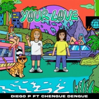 Your love (feat. Chenguedengue)