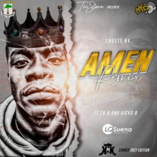 Amen (feat. CH B & Kicko B) [Remix]