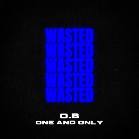 Wasted | Boomplay Music