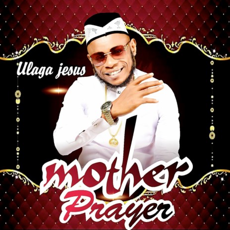 Mother Prayer | Boomplay Music