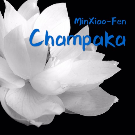 Champaka (The Flower King) ft. Rez Abbasi | Boomplay Music