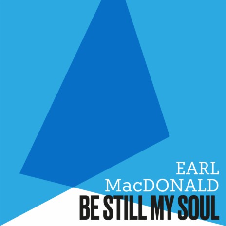 Be Still, My Soul ft. Karly Epp | Boomplay Music