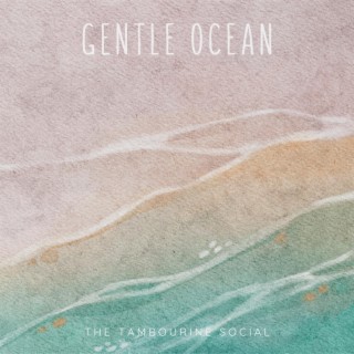 Gentle Ocean