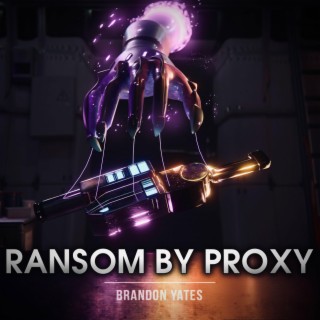 Ransom By Proxy