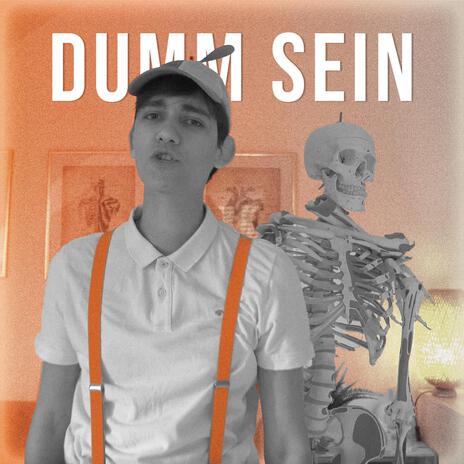 Dumm Sein | Boomplay Music