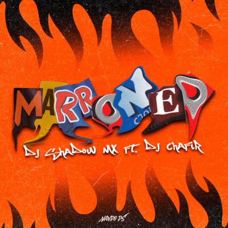 Marroneo (MIXEO Dj Shadow-Dj Chafir) | Boomplay Music