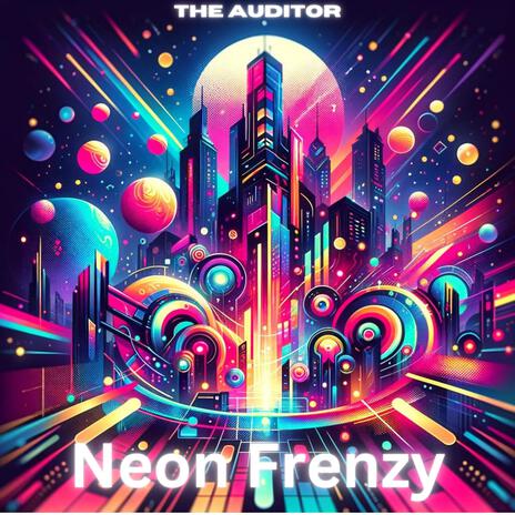 Neon Frenzy | Boomplay Music