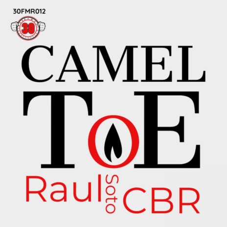 Camel Toe (Toe Club Mix) ft. CBR | Boomplay Music