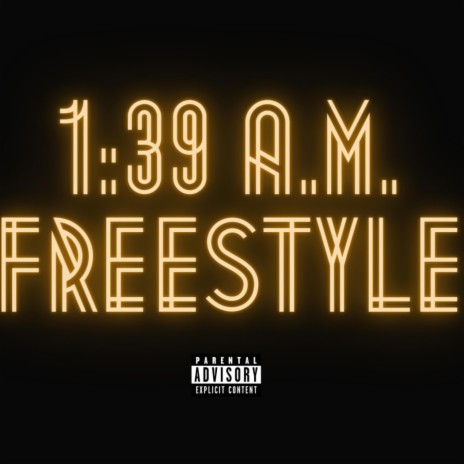 1:39 A.M. Freestyle ft. Tim | Boomplay Music