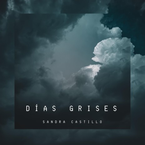 Días grises | Boomplay Music