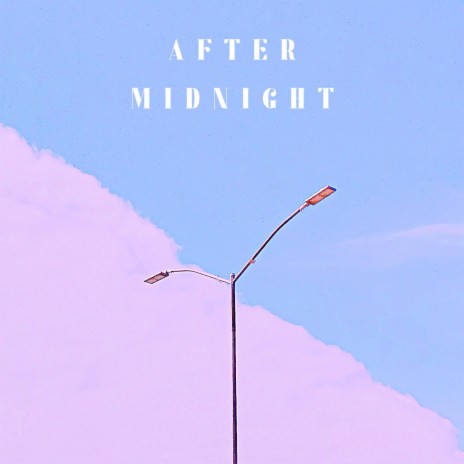 After Midnight | Boomplay Music