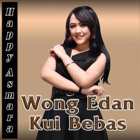 Wong Edan Kui Bebas | Boomplay Music