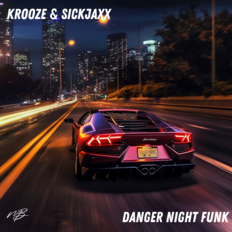 Danger Night Funk | Boomplay Music