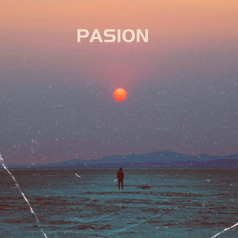 Pasion | Boomplay Music