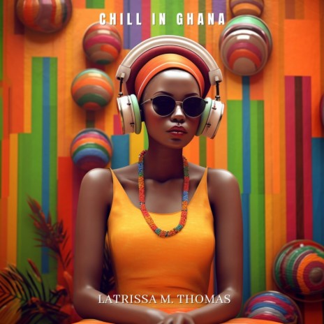 CHILL IN GHANA | Boomplay Music