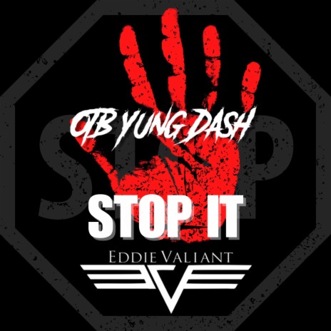 Stop It ft. OTB Yung Dash